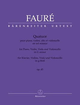 Quatour Opus 45 G Minor by Faure Gabriel for Piano Quartet