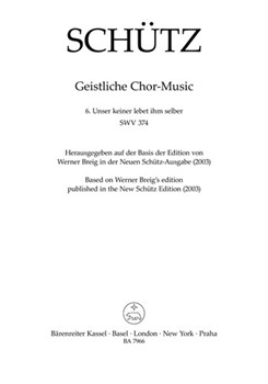 Unser keiner lebet ihm selber SWV 374 -Motet- (No. 6 from "Geistliche Chor-Music") by Schutz Heinrich for Cantus/Qui