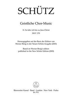 So fahr ich hin zu Jesu Christ SWV 379 -Motet- (No. 11 from "Geistliche Chor-Music") by Schutz Heinrich for Cantus/Qui