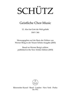 Also hat Gott die Welt geliebt SWV 380 -Motet- (No. 12 from "Geistliche Chor-Music") by Schutz Heinrich for Cantus/Alt