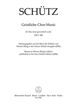 Das ist je gewisslich wahr SWV 388 -Motet- (No. 20 from "Geistliche Chor-Music") by Schutz Heinrich for Cantus/Sex