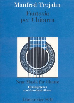 fantasie per Chitarra (1979) -Fingersatze und Einrichtungen von Reinbert Evers- by Trojahn Manfred for Guitar
