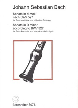Sonata fur Tenorblockflote und obligates Cembalo d-Moll BWV 527 (nach der Triosonate d-moll fur Orge by Bach Johann Sebastian for Recorder-T