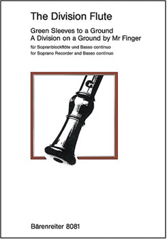 The Division Flute -Greensleeves to a Ground / A Division on a Ground by Mr.Finger- (Variationen aus by for Recorder-S