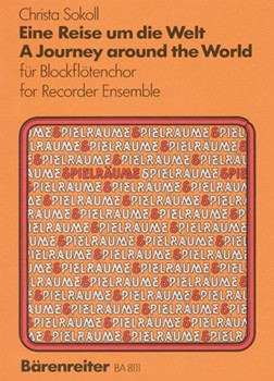 Eine Reise um die Welt -Neue Variationen uber "Bienchen summ herum"- (10 Versionen fuhren durch Euro by Sokoll Christa for 4-5recorde
