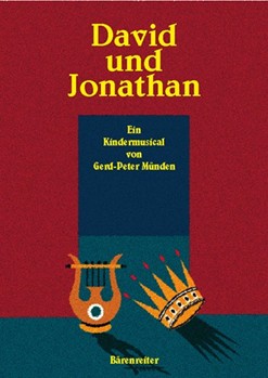 David und Jonathan -Kindermusical mit Sprech- Sing- und Spielrollen und mit Instrumenten- by Munden Gerd-Peter for Children's Choir