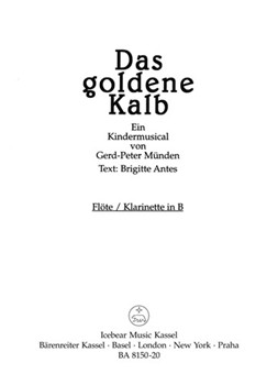Das goldene Kalb -Ein Kindermusical- by Munden Gerd-Peter for