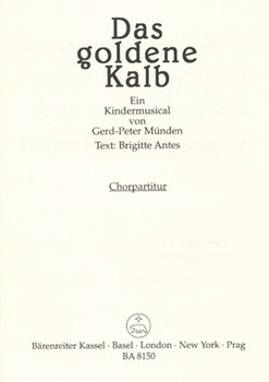 Das goldene Kalb -Ein Kindermusical- by Munden Gerd-Peter for Children's Choir