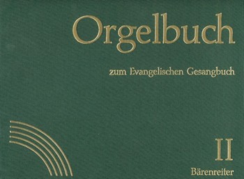 Orgelbuch zum Evangelischen Gesangbuch. Stammausgabe (Volume I and II No. 1-535) by for Org