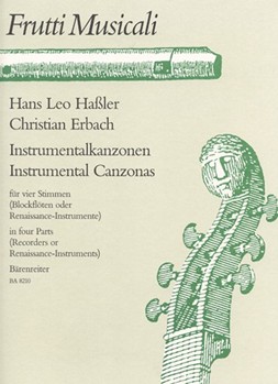 Instrumentalkanzonen zu vier Stimmen -5 Kanzonen in variablen Besetzungen fur recorderensemble Rena by Hassler Hans Leo for Recorder-S