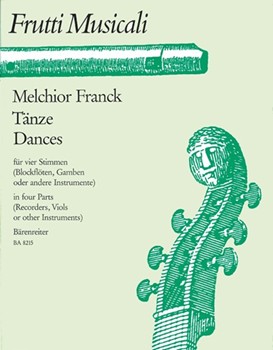 Tanze fur vier Stimmen -Pavanen Galliarden und Couranten- 23 Tanze in variablen Besetzungen fur rec by Franck Melchior for Recorder-S