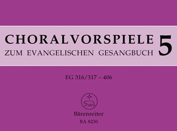 115 Vorspiele aus alter und neuer Zeit EG 316/317-406 -Loben und Danken Rechtfertigung und Zuversic by for Org