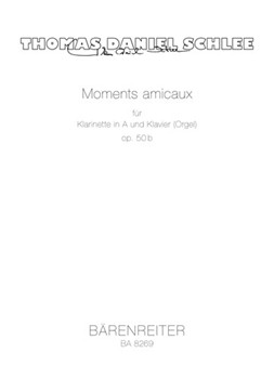 Moments amicaux fur Klarinette in A und Klavier (Orgel) op. 50b (2000) by Schlee Thomas Daniel for Clarinet-i