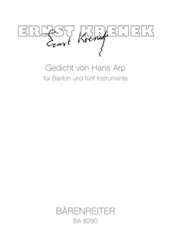 Gedicht von Hans Arp for Baritone and five Instruments (1926) by Krenek Ernst for BarSolo/V/