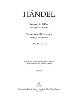 Concerto for Organ and Orchestra B-flat major op. 4/2 HWV 290 by Handel George Frideric for