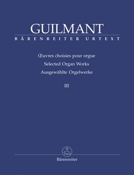 Selected Organ Works III by Guilmant Felix Alexandre for Organ