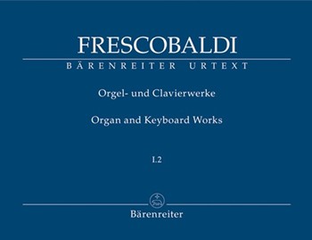 Organ & Keyboard Works I.2 by Frescobaldi Girolamo for Organ