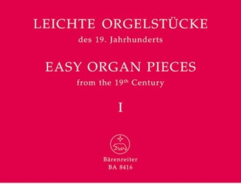 Easy Organ Pieces From The 19th Century Book 1 for Organ