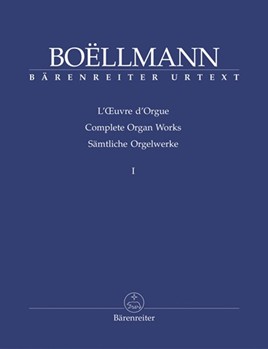 Complete Organ Works Volume 1 by Boellmann for Organ