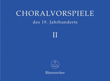 Choralvorspiele des 19. Jahrhunderts Band 2 by for Org