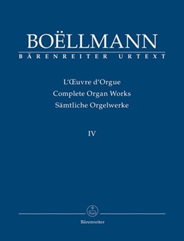 Complete Organ Works Volume IV by Boellmann for Organ