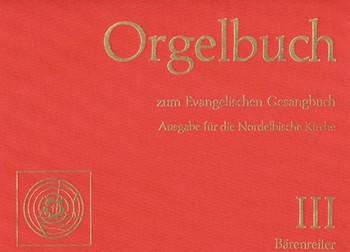 Orgelbuch zum Evangelischen Gesangbuch. Nordeltocher Regionalteil (Band III Nr. 536-677) by for Org