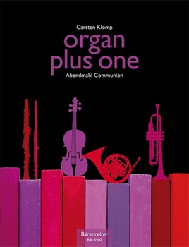 Organ Plus One - Abendmahl Communion by Abendmahl Communion - Klomp Carsten - for Instrument w/or