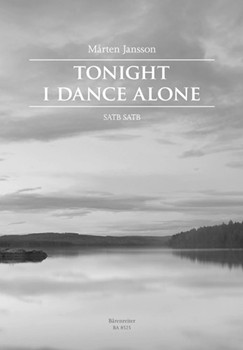Tonight I Dance Alone by Jansson Marten for 2mixed cho