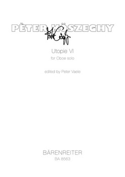 Utopie VI for Oboe solo (1996) by Koszeghy Peter for Ob