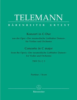 Concerto for Violin and Orchestra C major TWV 51:C 3 (From the opera "Der neumodische Liebhaber Damo by Telemann Georg Philipp for V-Solo/Ob1