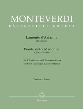 Lamento d' Arianna (Monodia) / Pianto della Madonna (Contrafactum) for Solo Voice and Basso continuo