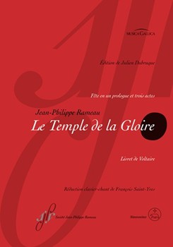 Le Temple de la Gloire RCT 59 -Opera-ballet with one prologue and 3 acts- (Versions of 1746 and 1745) by Rameau Jean-Philippe - Saint-Yves Francois - for 10Sg-S-solo7Sg-T-solo8Sg-B-soloMixedCh-SATBTz-BalOrch