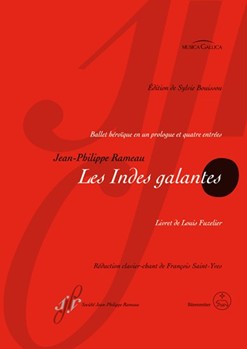 Les Indes galantes RCT 44 -Ballet heroïque with a prologue and four acts- by Rameau Jean-Philippe - Saint-Yves Francois - for 7SSolo/5TS