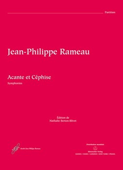 Acante et Cephise ou La sympathie RCT 21 -Pastorale heroique in three acts- (Symphonies) by Rameau Jean-Philippe for Orch