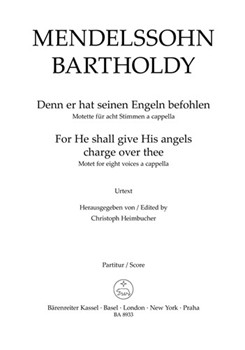 Denn Er Hat Seinen Engeln Befohlen by Mendelssohn Felix for SSAATTBB (Dbl Choir)
