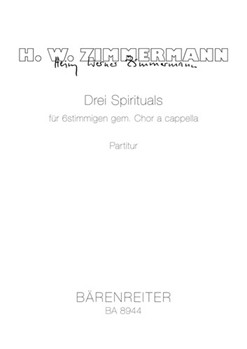 drei Spirituals fur 6stimmigen gem. Chor a cappella by Zimmermann Heinz W for Mixed Choir