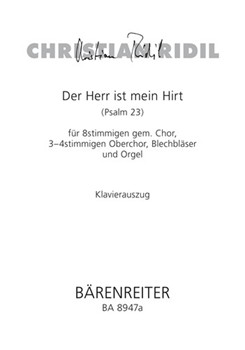 Der Herr ist mein Hirt fur 8stimmigen gem. Chor 3-4stimmigen Oberchor Blechblasintrumente instr. u by Ridil Christian for Mixed Choir