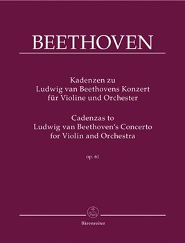 Cadenzas From Violin Concerto Opus 61 by Beethoven Ludwig van for Violin Method