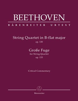 String Quartet in B-flat major op. 130 / GroSe Fuge for String Quartet op. 133 by Beethoven Ludwig van for