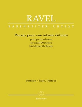 Pavane for a Dead Princess for Small Orchestra by Ravel Maurice for Full Score (Urtext)