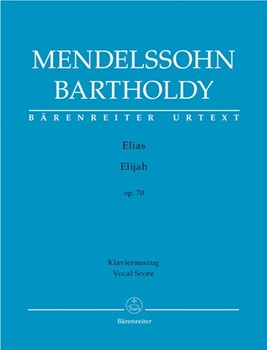 Elijah Opus 70 by Mendelssohn Felix - Mendelssohn Barthold - for SATB