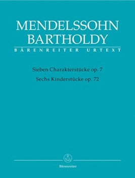 Sieben Charakterstucke Opus 7/Sech Kinderstucke Opus 72 by Mendelssohn Felix for Piano