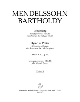 Lobgesang / Hymn of Praise op. 52 MWV A 18 -A Symphony-Cantata after Texts from the Holy Scriptures- by Mendelssohn Bartholdy Felix for