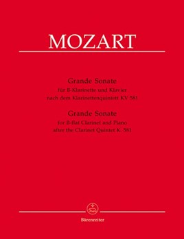 Grande Sonate After Clar Quintet Kv 581 (B-flat Version) by Mozart Wolfgang Amadeus for Clarinet Solo
