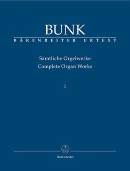 Complete Organ Works Book 1 by Bunk for Organ