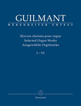 Ausgewahlte Orgelwerke I-VI by Guilmant Felix Alexandre for Org