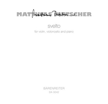 svelto for violin Violoncello and Piano (2006) by Pintscher Matthias for V/Vc/Piano