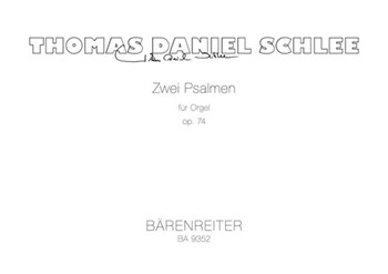 Two Psalms for Organ op. 74 (2004/2010) by Schlee Thomas Daniel for Org