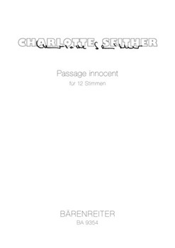 Passage innocent for 12 voices (3S 3A 3T 3B) (2006) by Seither Charlotte for 12 Voices