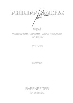 trawl (2010/2013) -music for flute clarinet violin violoncello and piano- by Maintz Philipp for Fl(Fl-A)C